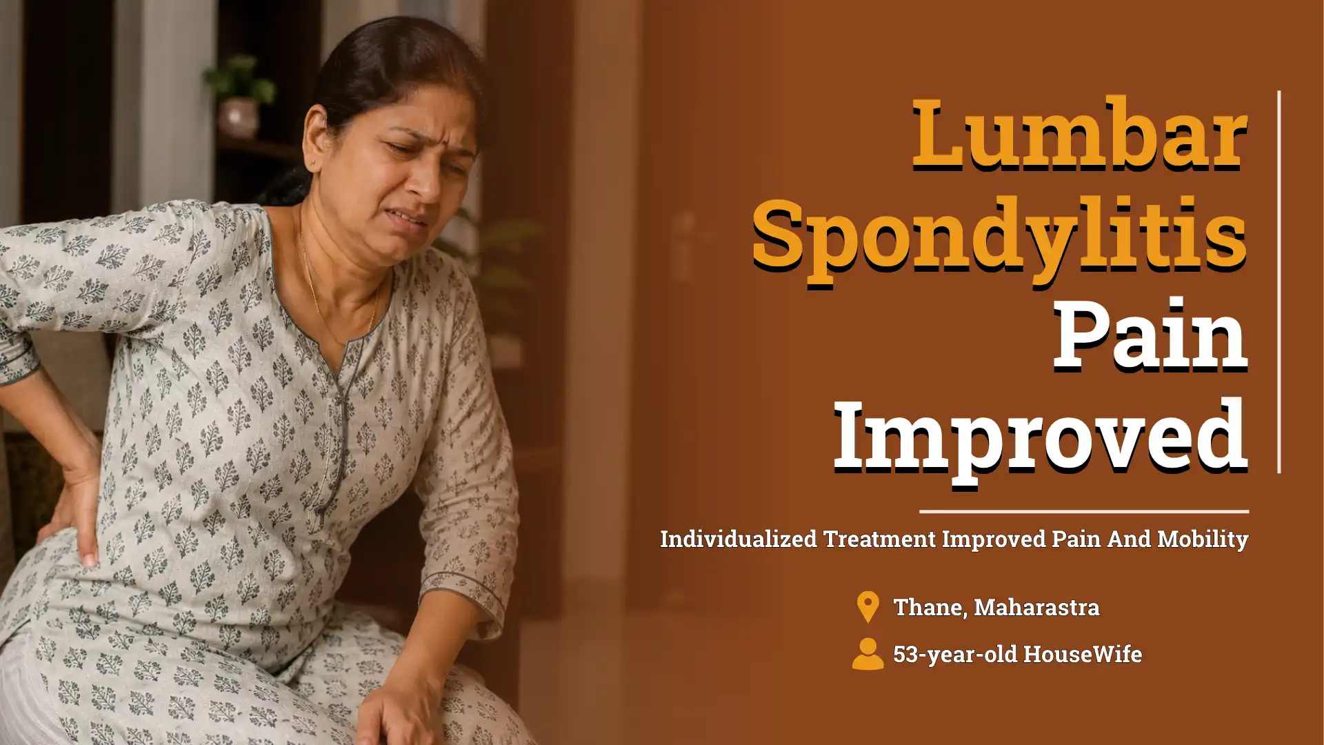 53-year-old woman from Thane with lumbar spondylitis experiencing lower back pain, featured in a Life Force Homeopathy case study thumbnail.