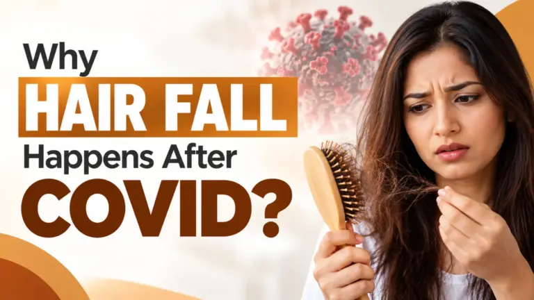 Hair Fall After COVID: Why It Happens and What You Can Do